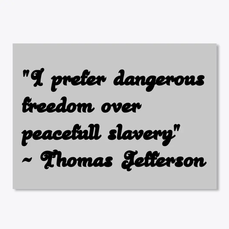 Dangerous Freedom